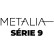 Metalia 9